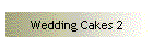 Wedding Cakes 2